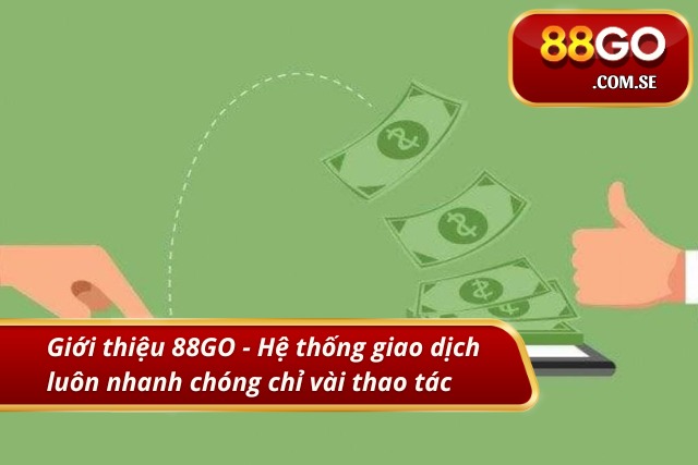 Thương hiệu có quy trình giao dịch nhanh chóng