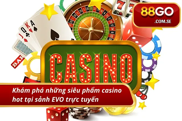 Các trò chơi ưa chuộng trong casino EVO