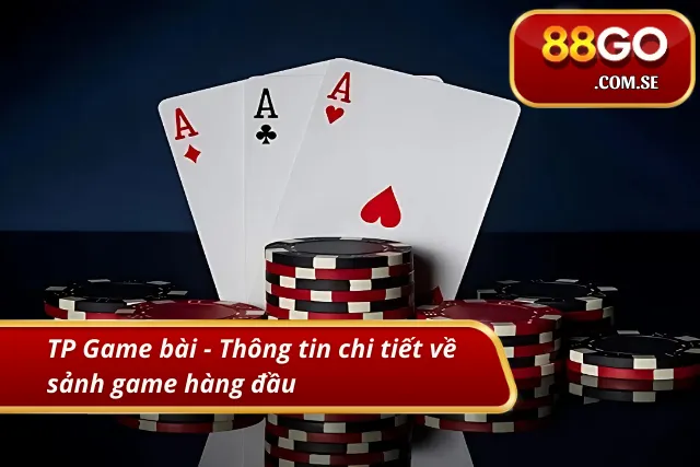 Vài nét về sảnh cung cấp game bài hàng đầu